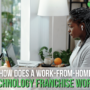 How Does a Work-From-Home Technology Franchise Work?