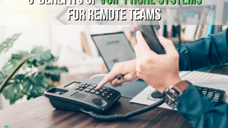 6 Benefits of VoIP Phone Systems for Remote Teams